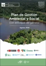 Plan de Gestión Ambiental y Social con enfoque de Género | Proyecto Bosques Amazónicos ASL2