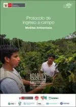 Protocolo de Ingreso a Campo con Medidas Ambientales | Proyecto Bosques Amazónicos ASL2